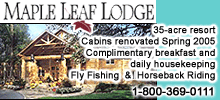 Cabins, fly fishing, horseback riding at Maple Leaf Lodge